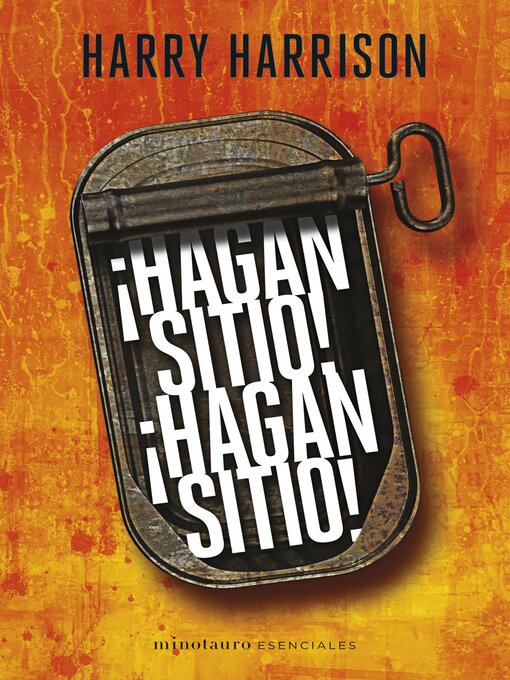 Title details for ¡Hagan sitio! ¡Hagan sitio! by Harry Harrison - Available